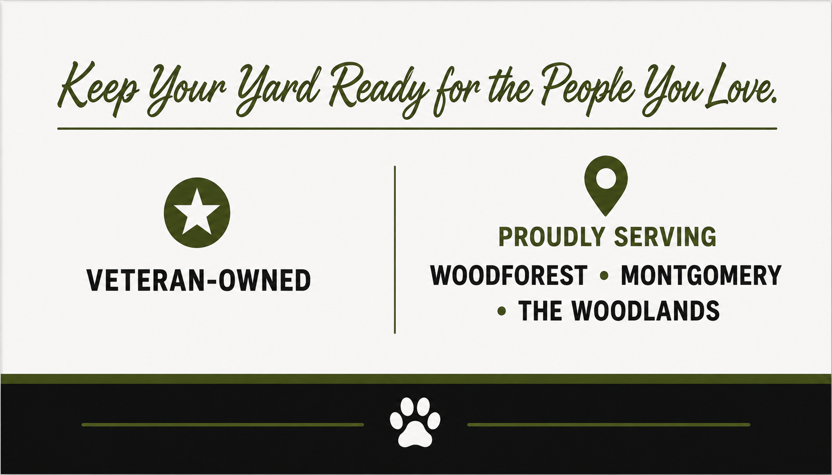 Veteran-Owned — Proudly serving Woodforest, Montgomery and The Woodlands, TX
